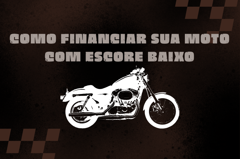 Como financiar sua moto mesmo com score baixo