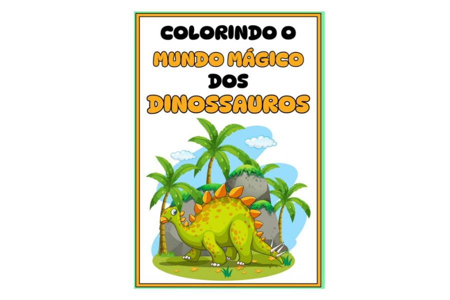 Colorindo o Mundo Mágico dos Dinossauros