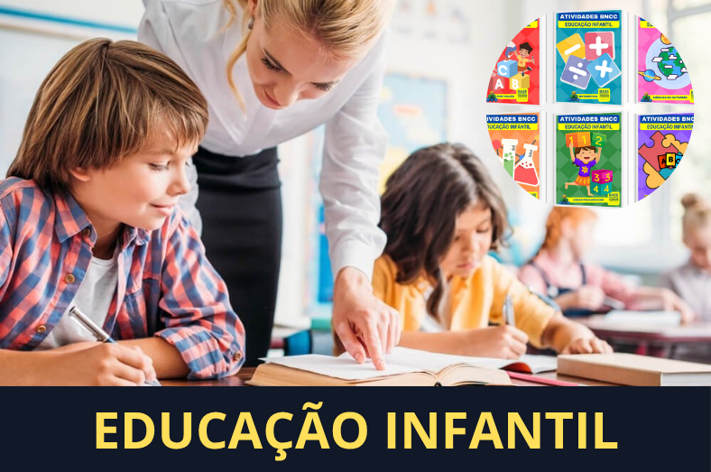 Atividades BNCC Educação Infantil: Mais de 530 Páginas para Apoiar Professores e Pais