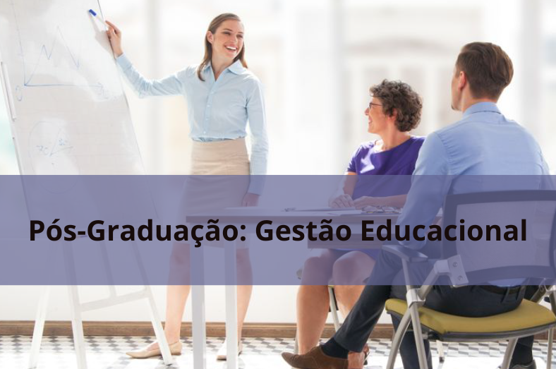 Pós-Graduação: Gestão Educacional